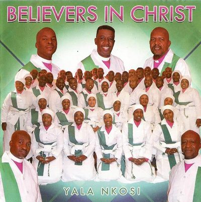 Believers in Christ - Yala Nkosi